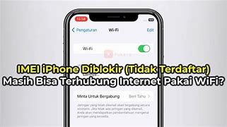 Imei Terblokir Bisa Pakai Wifi